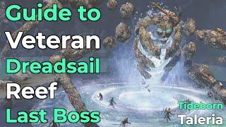 ESO Veteran Dreadsail Reef: Tideborn Taleria Guide for Tanks, Healer, DPS, and Raid Leads(Last Boss)