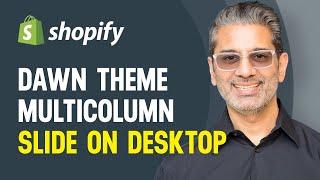 Add Swipe/Slide to Shopify Multicolumn Section | Dawn Theme Customization