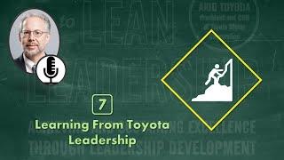 Chapter 7️⃣ | Learning from Toyota Leadership | #Toyota_Way to #lean #leadership