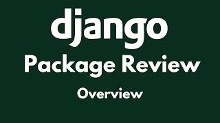 Django Package Review - How to use this series