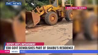 Edo State Government Demolishes Part Of Shaibu's Residence