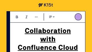 Basic Collaboration in Confluence Cloud - Confluence Tutorial