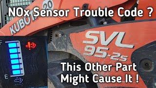 NOx Sensor Trouble Code? Kubota SVL95-2S Diesel. E:9521. Check This Part Before Replacing.