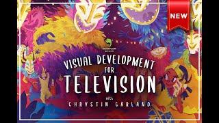 Trailer: Visual Development for Television with Chrystin Garland