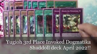 Yugioh 3rd place Invoked dogmatika Shaddoll deck April 2022!!!