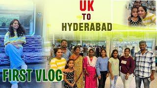 లండన్ నుండి హైదరాబాద్ కి || Naa first vlog || Family time️ || PART-1 || India trip