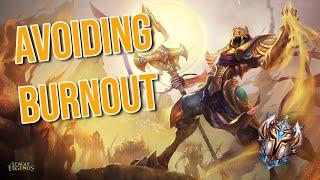 Stop Burning out! A Season 11 Guide to Burnout in LoL