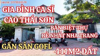 Gia Đình Ca Sĩ Cao Thái Sơn Gửi Bán Căn Biệt Thự Gần Biển Nha Trang. Giá Rẻ Nhất Nha Trang