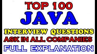 Java Interview Questions and Answers for FRESHERS | Top 100 JAVA INTERVIEW QUESTIONS for Experienced