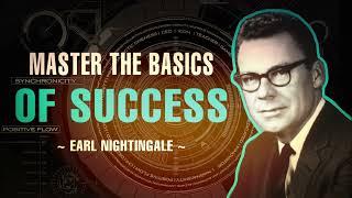 Earl Nightingale   How to Master the Basic Fundamentals of Life and Success.