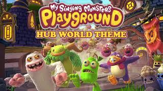 My Singing Monsters Playground Official Soundtrack - Hub World Theme