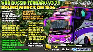 OBB BUSSID TERBARU V3.7.1 SOUND MERCY OH1626 | GRAFFIK HD | FULL ROMBAK | BUS SIMULATOR INDONESIA