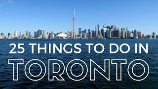 TORONTO TRAVEL GUIDE | Top 25 Things to do in Toronto, Ontario, Canada!