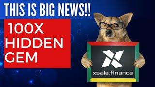 Why I Am Bullish on XSALE: The New 100X Hidden Gem Launchpad Protocol