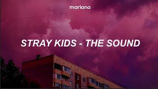 Stray Kids (스트레이 키즈) – THE SOUND – Lyrics