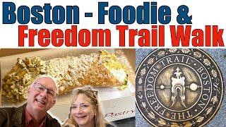 Boston ONE DAY Walking Foodie and Freedom Trail.  Works if seeing Boston by Land or by Sea!