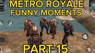 PUBG:Metro Royale Funny Moments PART 15