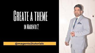 Create a theme in Magento 2 - Step by Step