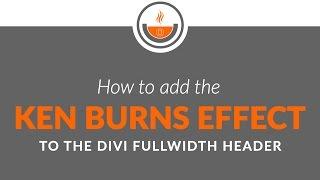 Divi Tutorial - Recipe#21 - How to add the Ken Burns Effect to the Divi Fullwidth Header