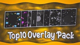 Top 10 overlay | overlay for edit | free download |  alight motion overlay - overlay effect