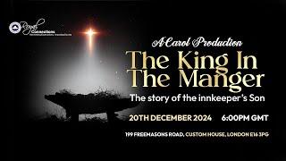 Christmas Carol Service - 2024 | The King In The Manger