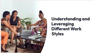Understanding and Leveraging Different Work Styles