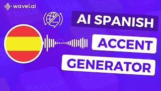 Spanish Accent Generator | AI Text to Speech