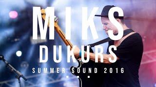 Miks Dukurs "Summer Sound Festival" 2016 | LIVE, Lmt Straume