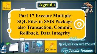 Part 17 Execute Multiple SQL Files in SSIS Package also will Perform Transaction, Commit, Rollback