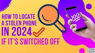 How To Track A Lost Phone If It's Switched Off | Track A Lost Android Device | Find Lost Phone