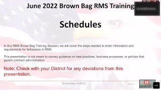 June 21, 2022 - RMS Brown Bag Training - Schedules