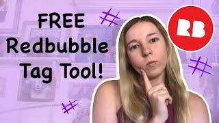 FREE Redbubble Tag Generator Tool | SEO Optimization