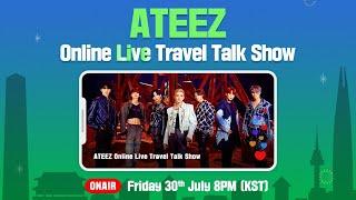 ATEEZ Online Live Travel Talk Show