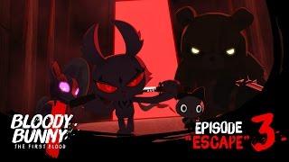 BLOODY BUNNY the first blood : Episode 03 "ESCAPE"