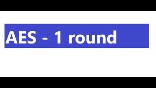 AES (after round 1) - Quiz Problem and Solution