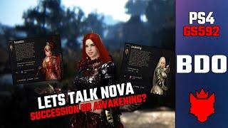 BDO PS4 | FREE Code & Lets Talk About Nova: Succession, Awakening or Not?