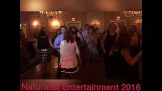 Naturalist Entertainment 2016 Wedding.