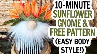 Sunflower Gnome / Free Gnome Pattern / Easy Gnome / DIY Gnome / Craft Fair Gnome / Fall Gnome DIY