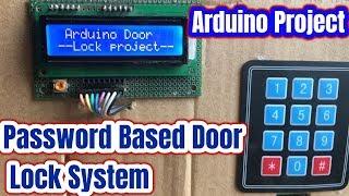 Password Based Door Lock System Using Arduino and Keypad