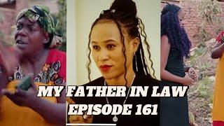 MY FATHER IN LAW EPISODE 160: KEZA BAMUJUGUNYE MU BISHINGWE 