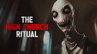 "The High Church Ritual" Creepypasta