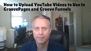 How To Upload Videos To YouTube To Use in Your GroovePages Website and Groove Funnels