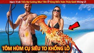 Hành Trình Trốn Nợ Sướng Như Tiên Ở Vùng Biển Toàn Thủy Quái Khủng Lồ || Review Giải Trí Đời Sống