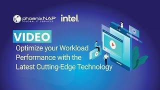 Optimize your Workload Performance with the Latest Cutting-Edge Technology