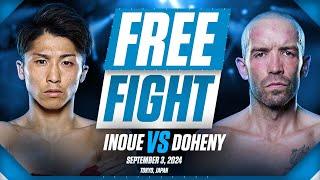 Naoya Inoue vs TJ Doheny | SEPT 3, 2024 | FREE FIGHT