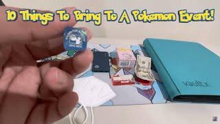 10 Things To Bring To A Pokemon Tournament!