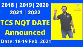 TCS NQT 2021 Date Announced | Exam on Feb 18th-19th | Batch 2022,2021,2020,2019,2018