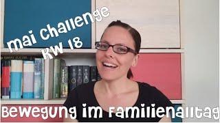 Mai Challenge KW 18 - Sport im Familienalltag