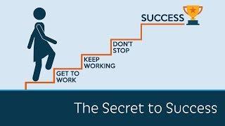 The Secret to Success | 5 Minute Video