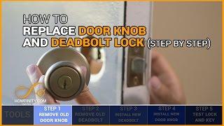 How to Replace a Door Knob and Deadbolt Lock (Step By Step)